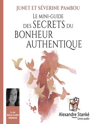 cover image of Le mini-guide des secrets du bonheur authentique